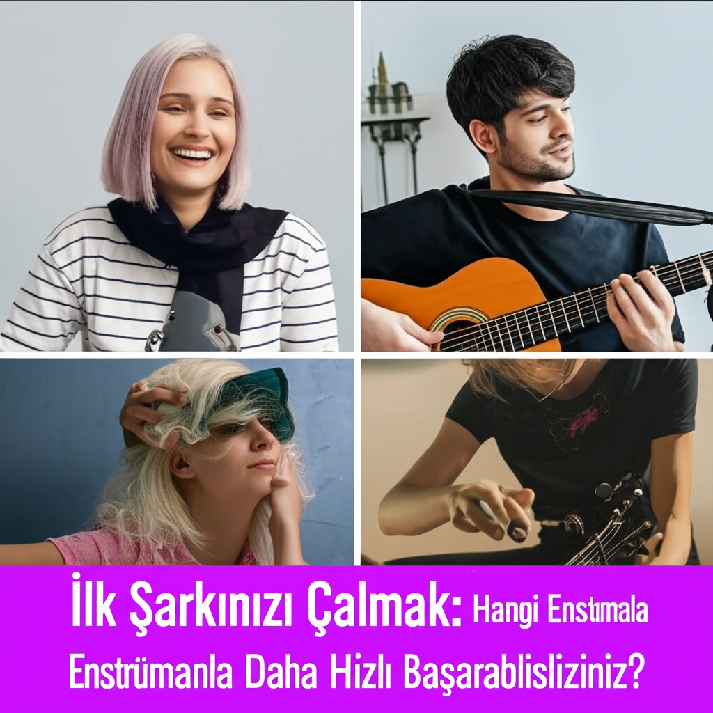 İlk Şarkınızı Çalmak: Hangi Enstrümanla Daha Hızlı Başarabilirsiniz?